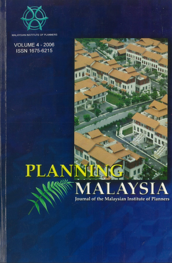 					View Vol. 4 (2006): PLANNING MALAYSIA JOURNAL : Volume 4, 2006
				